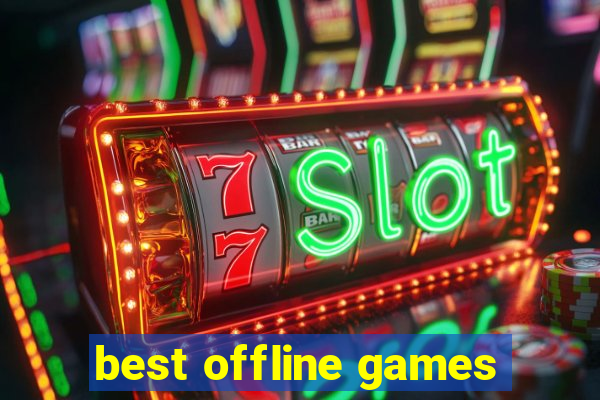 best offline games